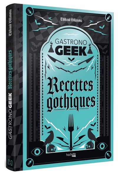 Image de Gastronogeek - Recettes gothiques