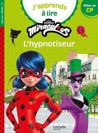 Image de Miraculous - Première lecture CP  Niveau 2 L'hypnotiseur