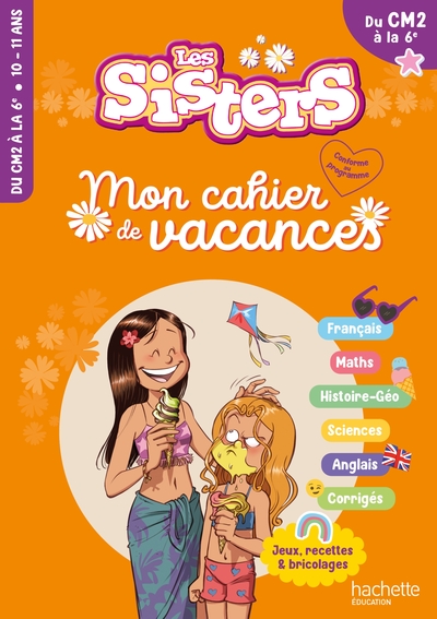 Image de Les Sisters - Mon cahier de vacances 2025 - Du CM2 à la 6e