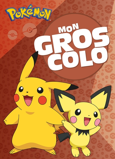 Image de Pokémon - Mon gros colo 2023