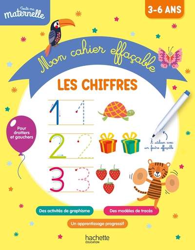 Picture of Toute ma maternelle Mon cahier effaçable d'écriture : Les chiffres 3-6 ans