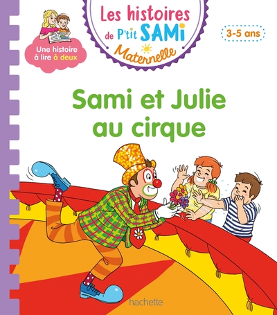 Image de Les histoires de P'tit Sami Maternelle (3-5 ans) :  Sami et Julie au cirque