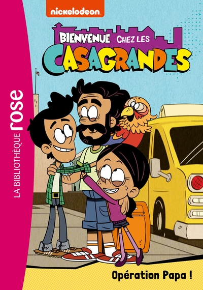 Image de Bienvenue chez les Casagrandes 07 - Opération Papa !