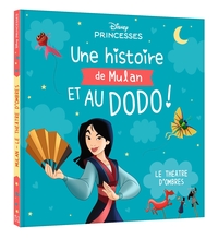 Image de DISNEY PRINCESSES - Une Histoire de Mulan, et au dodo ! - Le Théâtre d'Ombres