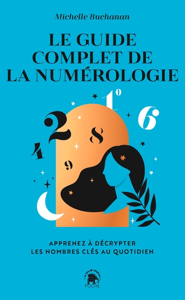 Image de Le guide complet de la numérologie