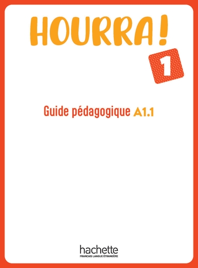 Image de Hourra ! 1 - Guide pédagogique (A1.1)