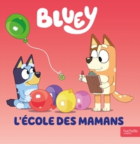 Picture of Bluey - L'école des mamans