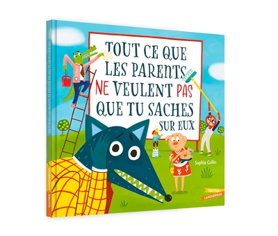Image de Tout ce que les parents ne veulent pas que tu saches (sur eux)