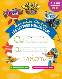 Image de Super Wings - Mon cahier d'écriture - Les lettres minuscules (4-6 ans)