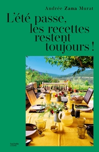 Picture of L'été passe, les recettes restent toujours !