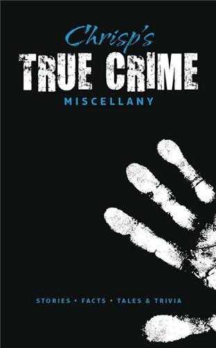 Picture of Chrisp's True Crime Miscellany /anglais