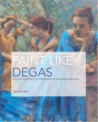 Picture of Paint Like Degas /anglais