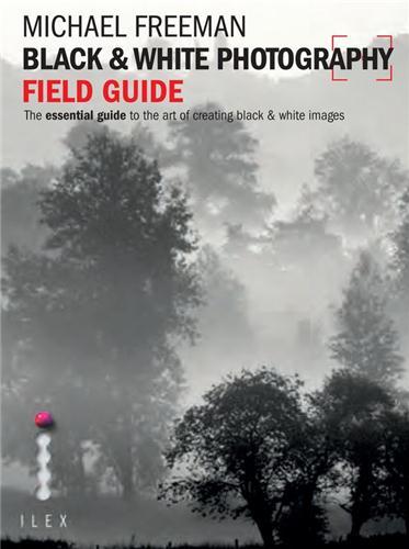 Image de Black & White Photography Field Guide /anglais