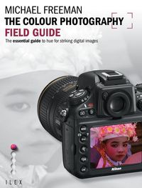 Image de The Colour Photography Field Guide /anglais