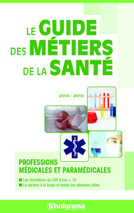 Picture of Le guide des métiers de la santé