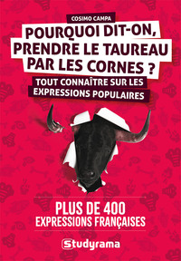 Image de Pourquoi dit-on prendre le taureau par les cornes ?