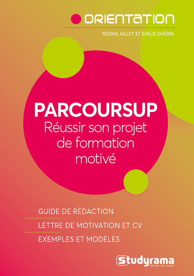 Picture of Parcoursup - Réussir son projet de formation motivé