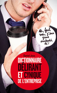 Image de Dictionnaire délirant et cynique de l'entreprise