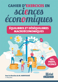 Picture of Équilibres et déséquilibres macroéconomiques – Cahier d'exercices en sciences économiques