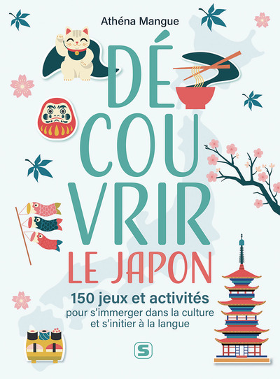 Picture of Découvrir le Japon – 150 jeux et activités pour s'immerger dans la culture