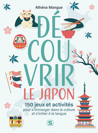 Picture of Découvrir le Japon – 150 jeux et activités pour s'immerger dans la culture