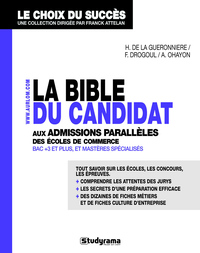 Picture of La bible du candidat aux admissions parallèles des écoles de commerce accessibles à bac+3 et plus et Mastères spécialisés