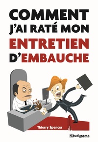 Image de Comment j'ai raté mon entretien d'embauche