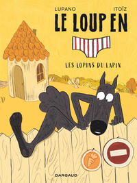 Picture of Le Loup en slip - Tome 9 - Les lopins du lapin