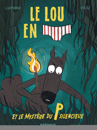 Picture of Le Loup en slip - Tome 8 - Le Loup en slip et le mystère du P silencieux