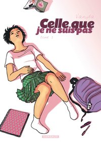 Picture of Celle que... - Tome 1 - Je ne suis pas