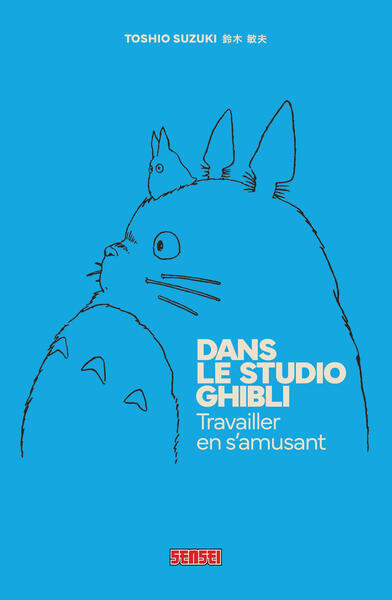 Image de Dans le Studio Ghibli - Travailler en s'amusant