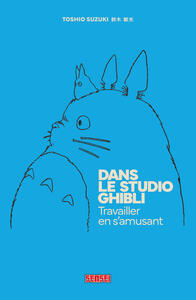Image de Dans le Studio Ghibli - Travailler en s'amusant