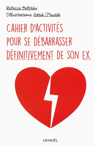 Picture of Cahier d'activités pour se débarrasser définitivement de son ex