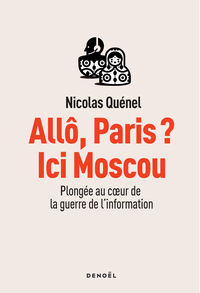 Image de Allô, Paris ? Ici Moscou