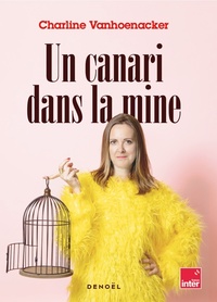 Image de Un canari dans la mine