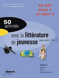 Picture of 50 ACTIVITES AVEC LA LITTERATURE DE JEUNESSE AUX CYCLES 2 ET 3. TOME 1 ET 2