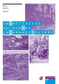 Picture of 50 ACTIVITES AUTOUR DE LA GRANDE GUERRE TOME 2