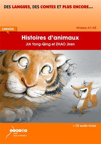 Picture of HISTOIRES D'ANIMAUX - CHINOIS - NIVEAUX A1/A2