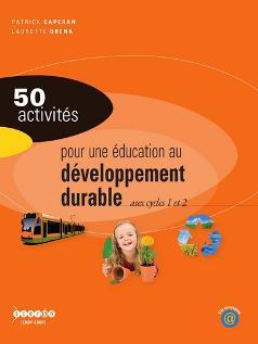 Image de 50 activités pour une éducation au développement durable - aux cycles 1 et 2