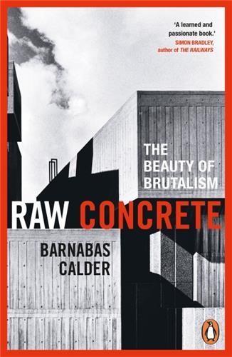 Picture of Raw Concrete : The Beauty of Brutalism /anglais