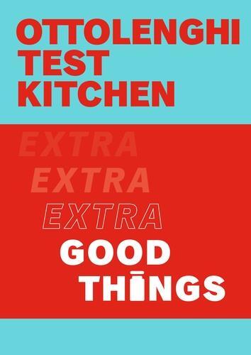 Image de Ottolenghi Test Kitchen: Extra Good Things /anglais