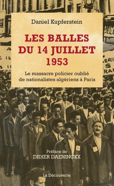 Image de Les balles du 14 juillet 1953 : le massacre policier oublié de nationalistes algériens à Paris