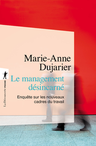 Image de Le management désincarné - Enquête sur les nouveaux cadres du travail