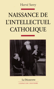 Picture of Naissance de l'intellectuel catholique