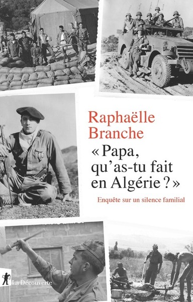 Image de Papa, qu'as-tu fait en Algérie ? : enquête sur un silence familial