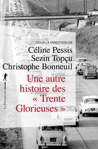 Image de Une autre histoire des "Trente Glorieuses"