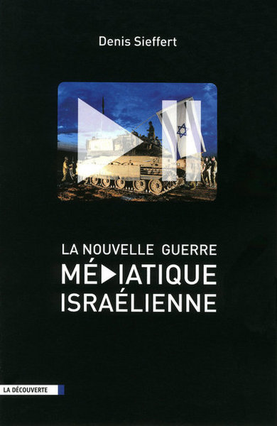 Image de La nouvelle guerre médiatique israélienne