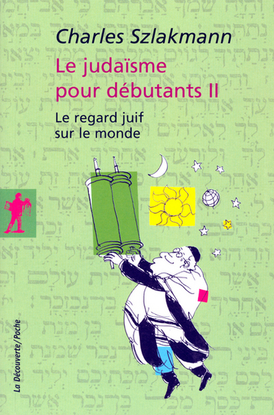 Picture of Le Judaïsme pour débutants - tome 2 Le regard juif sur le monde