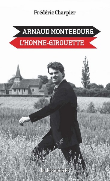 Image de Arnaud Montebourg, l'homme-girouette