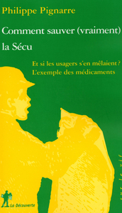 Picture of Comment sauver (vraiment) la Sécu